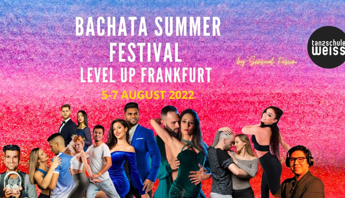 Frankfurt Bachata Level Up Summer Festival 1 bachata-summer-festival-level-up-frankfurt-updated