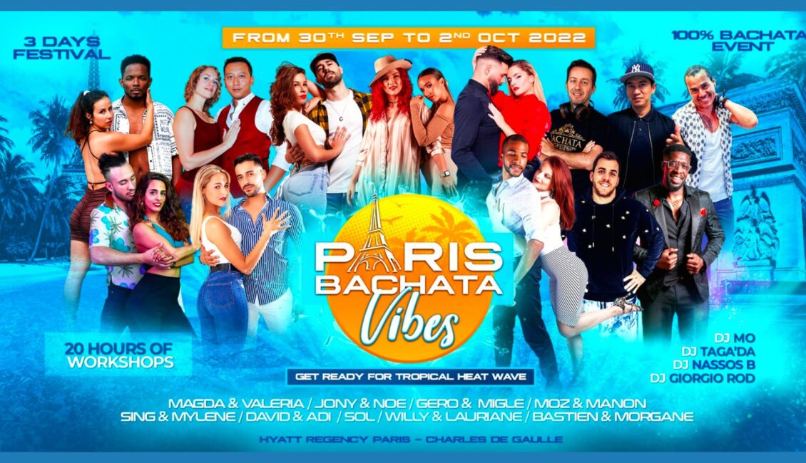 Paris Bachata Vibes  - the best bachata festivals of Europe