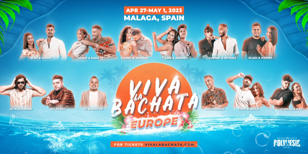 Viva La Bachata Europe 2023 -  - the best bachata festivals  of Europe