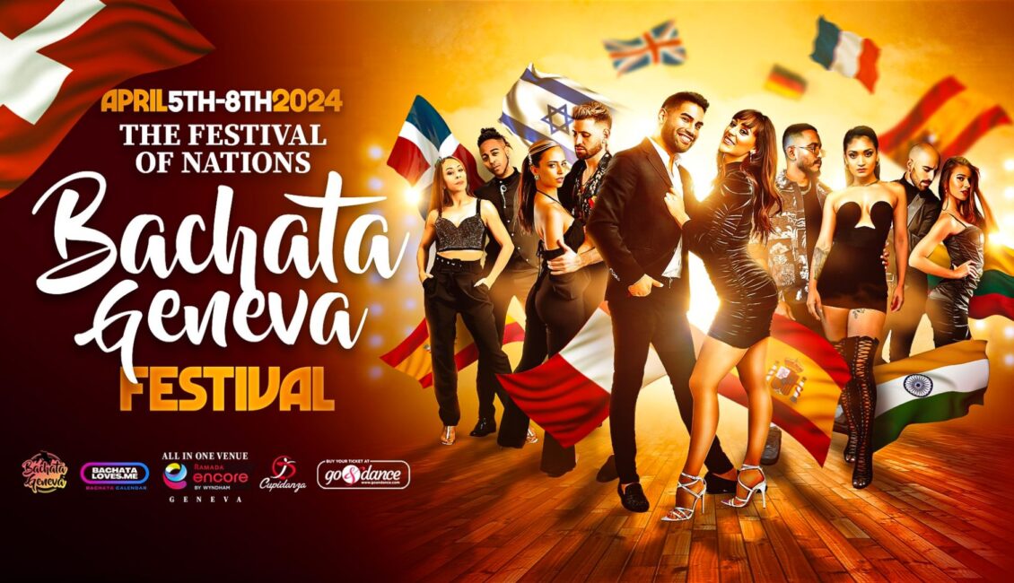 Bachata Geneva Festival The Festival of Nations