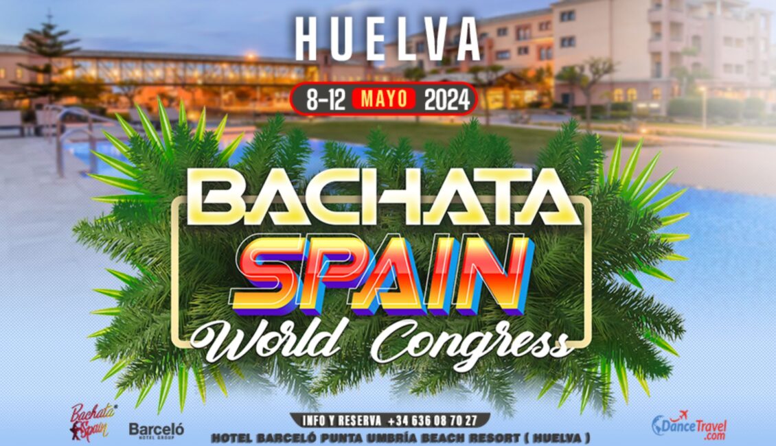 Bachata Spain World Congress 2024 bachataloves.me the best bachata