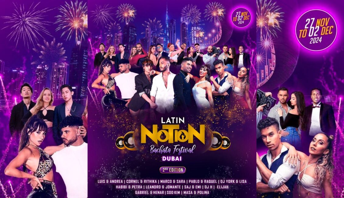 Latin Notion Bachata Festival - Dubai 2024 - Discount Available 1 Latin Notion Bachata Festival Dubai 2024 - Promo Discount Code (1)