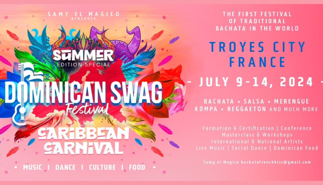 Dominican Swag Summer Edition 2024 1 Summer Dominican Swag Festival Troyes 2024