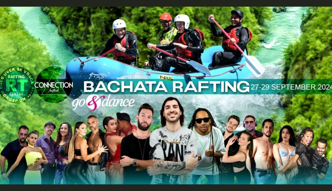 Bachata Rafting Autumn Edition Connection Festivals 2024