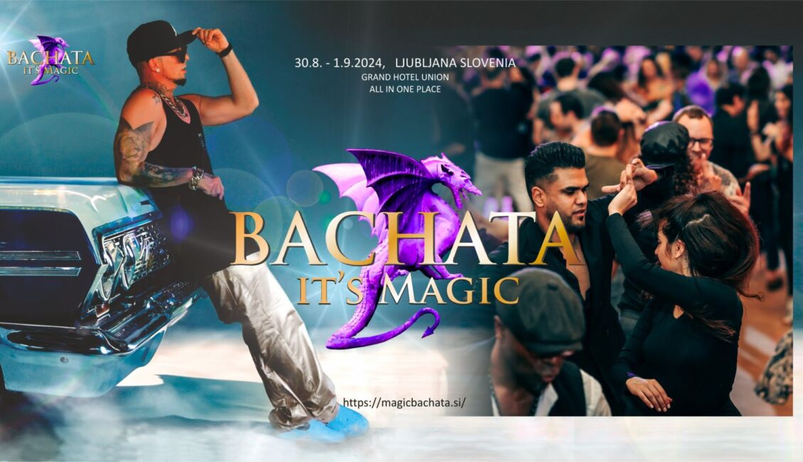 Magic Slovenian Bachata Festival 2024 1 Bachata Magic Slovenia Festival 2024