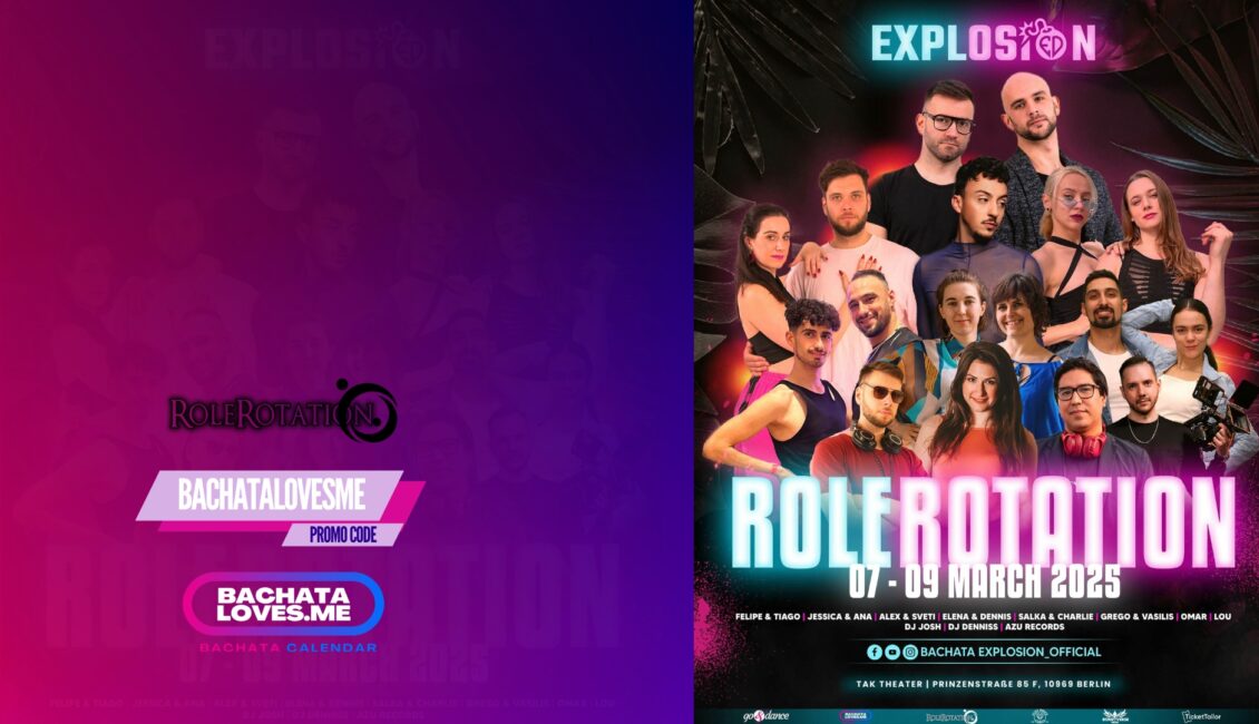 Bachata Explosion Role Rotation Berlin 2025 1 Explosion ED Role Rotation Berlin 2025 Weekender