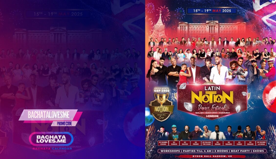 Latin Notion Bachata Festival UK 2025 - Discount Available 1 Latin Notion Dance Festival UK London 2025 SBK