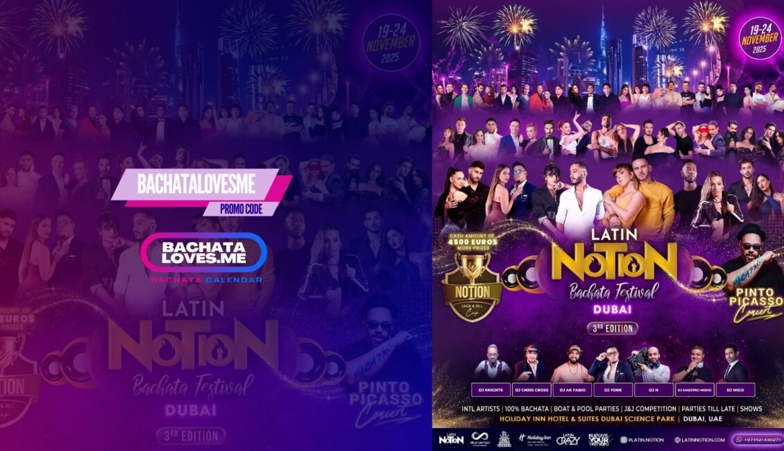 Latin Notion Bachata Festival - Dubai 2025 - Discount Available 1 Latin Notion Dubai Edition 2025 (1)