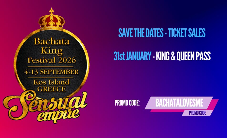 Bachata King Festival 2026 - Kos Island Greece - updated