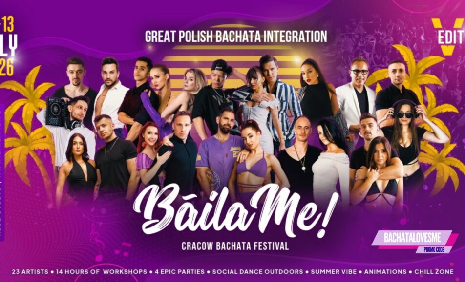 Bailame Cracow Bachata Festival 2026 Discount Available